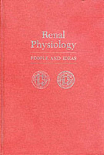 Book Renal Physiology: People And Ideas (people And Ideas Series) free