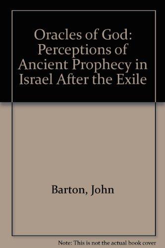 Book Oracles of God: Perceptions of Ancient Prophecy in Israel after the Exile free