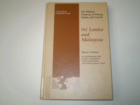 Book The Political Economy of Poverty, Equity, and Growth: Sri Lanka and Malaysia (A WORLD BANK COMPARATIVE STUDY) free