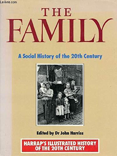 Book The Family: A Social History of the Twentieth Century (OXFORD TWENTIETH CENTURY HISTORY SERIES) free