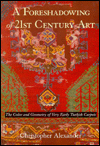 Book A Foreshadowing of 21st Century Art: The Color and Geometry of Very Early Turkish Carpets (Center for Environmental Structure, Vol 7) free