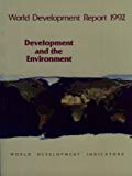 Book World Development Report 1992: Development and the Environment (World Bank Development Report) free