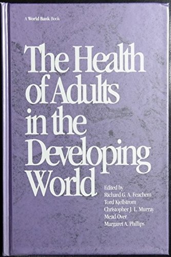 Book The Health of Adults in the Developing World (World Bank Publication Series) free