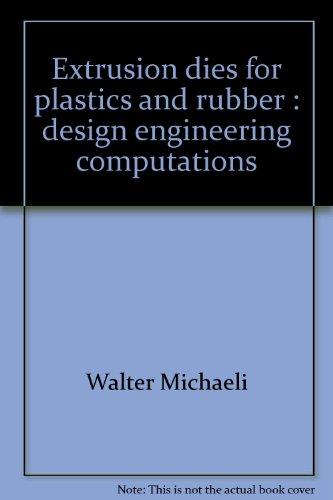 Book Extrusion Dies for Plastics and Rubber: Design and Engineering Computations free
