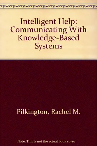 Book Intelligent Help: Communicating With Knowledge-based Systems free
