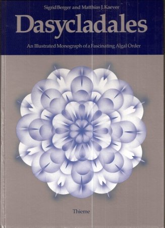 Book Dasycladales: An Illustrated Monograph Of A Fascinating Algal Order free