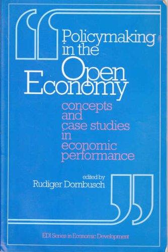 Book Policymaking in the Open Economy: Concepts and Case Studies in Economic Performance (EDI Series in Economic Development) free