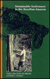 Book Sustainable Settlement In The Brazilian Amazon (a World Bank Publication) free