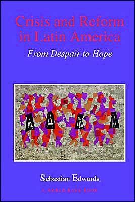 Book Crisis and Reform in Latin America: From Despair to Hope (World Bank Publication) free