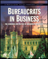 Book Bureaucrats in Business: The Economics and Politics of Government Ownership (World Bank Policy Research Report) free