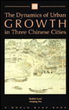 Book The Dynamics Of Urban Growth In Three Chinese Cities (world Bank Publication) free