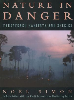 Book Nature in Danger: Threatened Habitats and Species (Guinness Guide to Nature in Danger) free