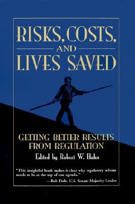 Book Risks, Costs, and Lives Saved : Getting Better Results from Regulation free