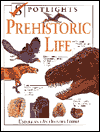 Book Prehistoric Life (Spotlights) free