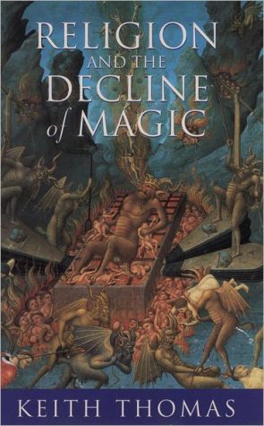 Book Religion and the Decline of Magic: Studies in popular beliefs in sixteenth and seventeenth century England free