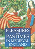 Book Pleasures and Pastimes in Medieval England free
