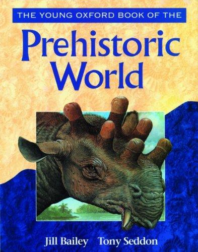 Book The Young Oxford Book of the Prehistoric World free