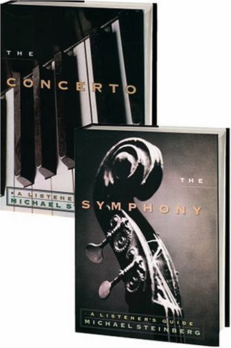 Book Michael Steinberg's Listener's Guides: Consisting of The Symphony and The Concerto 2-Volume Set free