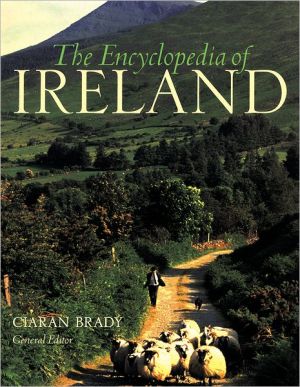 Book The Encyclopedia of Ireland: An A-Z Guide to it's People, Places, History, and Culture free