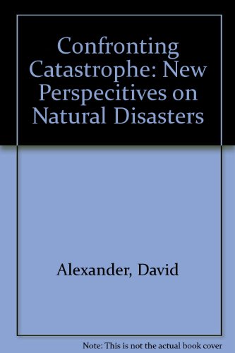 Book Confronting Catastrophe: New Perspectives on Natural Disasters free