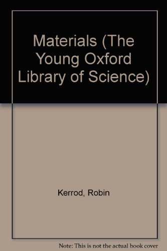 Book Young Oxford Library Of Science: Volume 4: Materials free