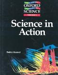Book Science in Action (Young Oxford Library of Science, Vol. 8) free