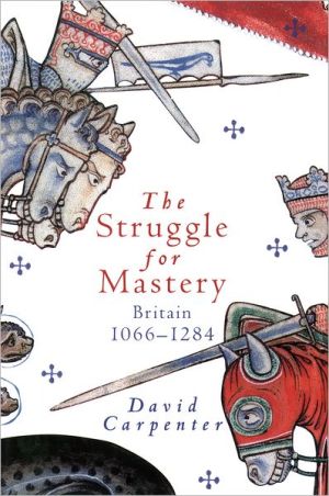 Book The Struggle for Mastery: Britain, 1066-1284 free