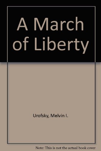 Book A March Of Liberty, Volume 1, Second Edition And Documents Of American Constitutional And Legal History, Volume 1, Second Edition free