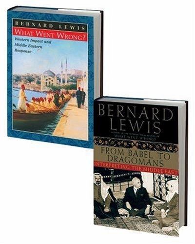 Book From Babel to Dragomans: Interpreting the Middle East and What Went Wrong?: Western Impact and Middle Eastern Response: 2-Volume Set free