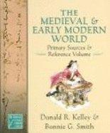 Book The Medieval & Early Modern World: Primary Sources and Reference Volume free