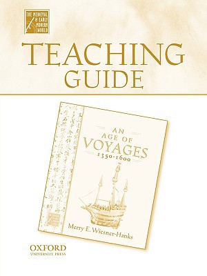 Book Teaching Guide To An Age Of Voyages, 1450-1600 (medieval & Early Modern World) free
