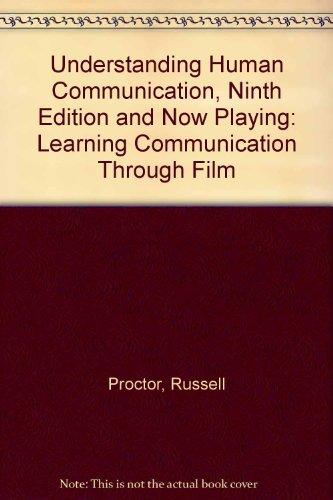 Book Understanding Human Communication, Ninth Edition and Now Playing: Learning Communication through Film free