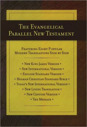 Book The Evangelical Parallel New Testament: English Standard Version · Holman Christian Standard Bible · The Message · New Living Translation · New ... Version · Today's New International Version free