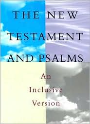 Book The New Testament and Psalms: An Inclusive Version free