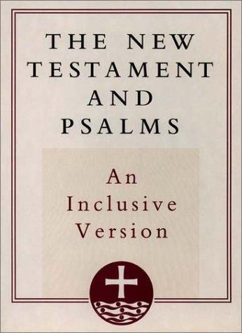 Book The New Testament And Psalms: A New Inclusive Version free