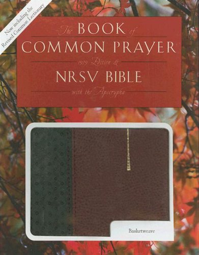 Book 1979 Book Of Common Prayer (rcl Edition) And The New Revised Standard Version Bible With Apocrypha, Bonded Basketweave Black/burgundy, 9631ap free