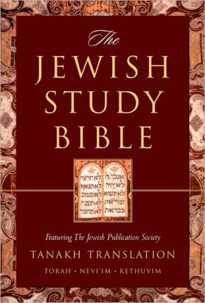 Book The Jewish Study Bible: Featuring The Jewish Publication Society TANAKH Translation free