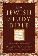 Book The Jewish Study Bible: Featuring The Jewish Publication Society TANAKH Translation free