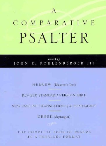 Book A Comparative Psalter : Hebrew (Masoretic Text) BL Revised Standard Version Bible BL the New English Translation of the Septuagint BL Greek (Septuagint) free