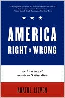 Book America Right or Wrong: An Anatomy of American Nationalism free
