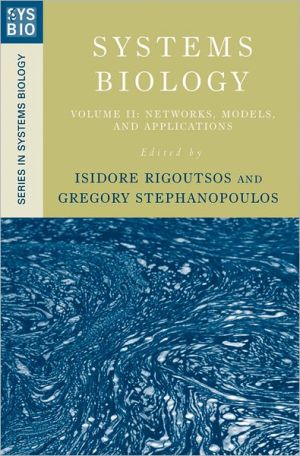 Book Systems Biology: Volume II: Networks, Models, and Applications (Series in Systems Biology) free