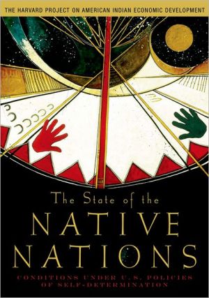 Book The State of the Native Nations: Conditions under U.S. Policies of Self-Determination free