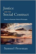 Book Justice and the Social Contract: Essays on Rawlsian Political Philosophy free