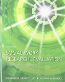 Book Social Work Research and Evaluation: Foundations of Evidence-Based Practice, Eighth Edition free