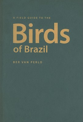 Book A Field Guide to the Birds of Brazil free