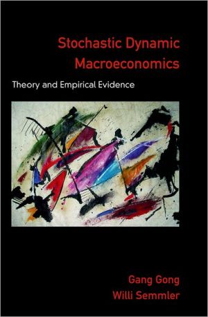 Book Stochastic Dynamic Macroeconomics: Theory and Empirical Evidence free