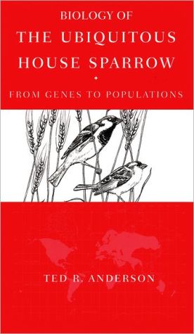 Book Biology of the Ubiquitous House Sparrow: From Genes to Populations free Book Biology of the Ubiquitous House Sparrow: From Genes to Populations free