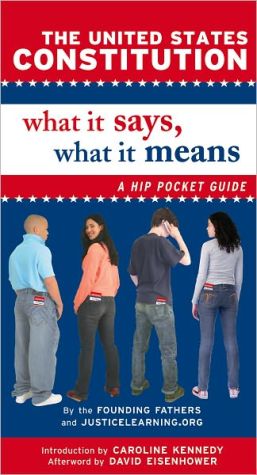 Book The United States Constitution: What It Says, What It Means: A Hip Pocket Guide free