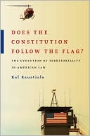 Book Does the Constitution Follow the Flag?: The Evolution of Territoriality in American Law free