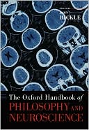 Book The Oxford Handbook of Philosophy and Neuroscience (Oxford Handbooks) free